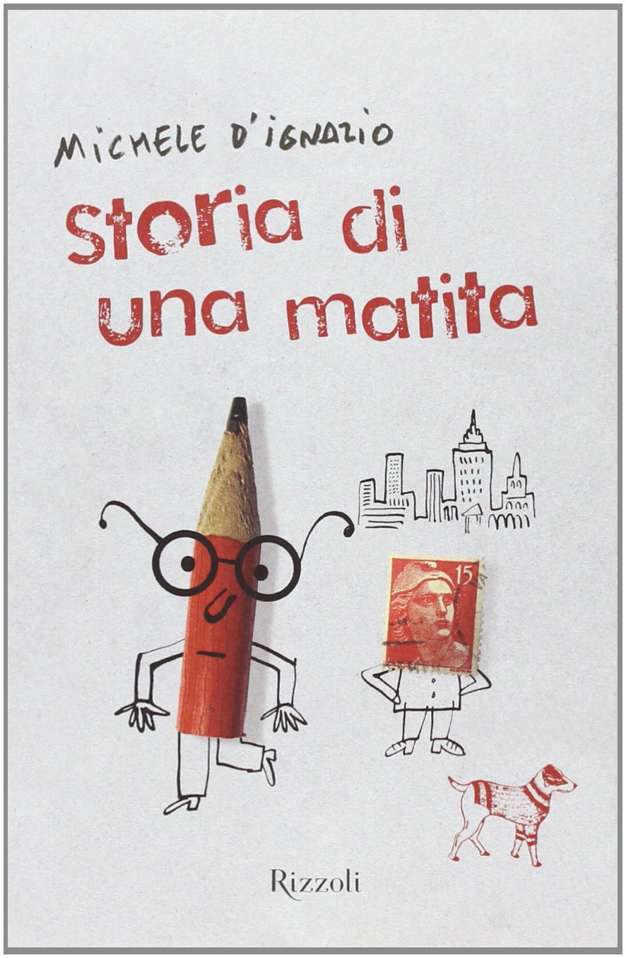 Storia di una matita di Michele D’Ingnazio