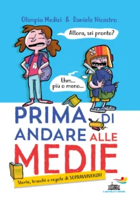 Prima di andare alle medie di Olimpia Medici e Daniele Nicastro